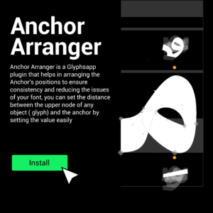 Anchor Arranger Glyphsapp plugin Free